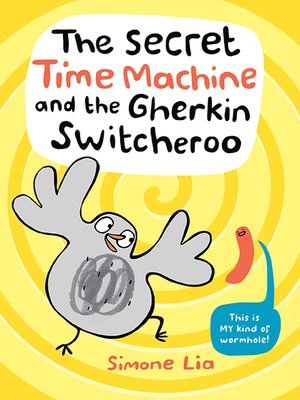 cover image of The Secret Time Machine and the Gherkin Switcheroo